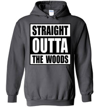 Straight Outta The Woods Hoodie