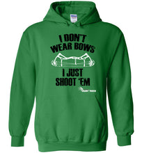 I don't wear bows  Hoodie