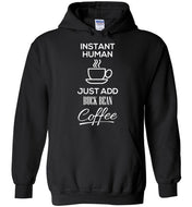 Just Add Coffee Hoodie
