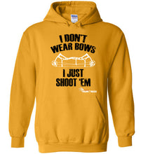 I don't wear bows  Hoodie