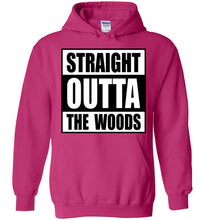 Straight Outta The Woods Hoodie