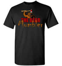 The Bear Mumbler T-Shirt